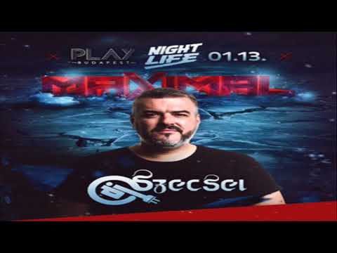 Dj Szecsei -  NIGHTLIFE MAXIMAL - Club PLAY, Budapest - Saturday 2018.01.13.