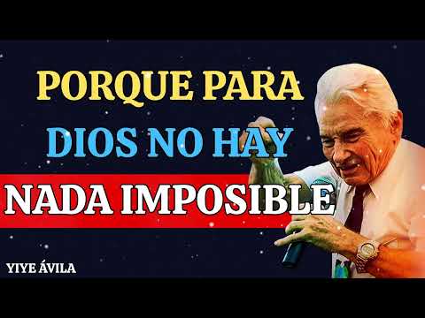 Porque Para Dios No Hay Nada Imposible -Yiye Avila