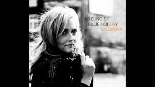 IDa Zalewska, Now or Never (As sung by Billie Holiday)