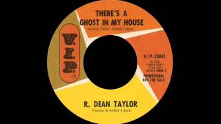 R. Dean Taylor - There&#39;s A Ghost In My House