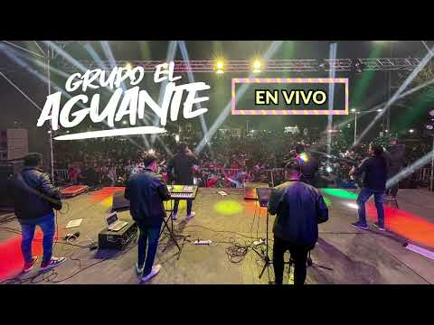 GRUPO EL AGUANTE EN VIVO- MEJORES CANCIONES 2024