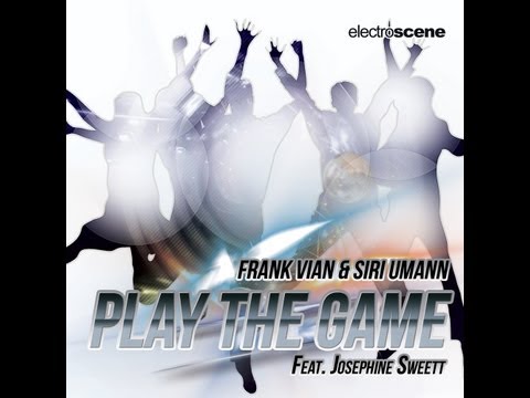 Frank Vian & Siri Umann Feat. Josephine Sweett - Play The Game