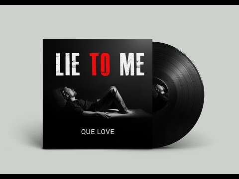 Lie To Me - Feat. Laquan Green (Prod. by Que Love)