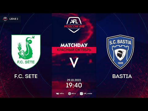 AFL2022,Красный октябрь, Day 18, Ligue 2 F.C. Sete - Bastia