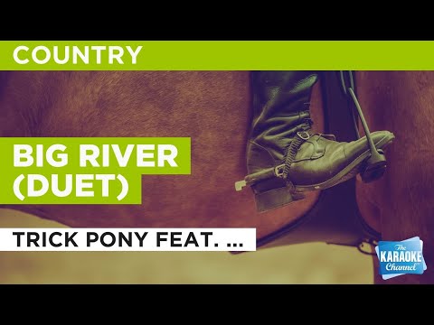 Big River (Duet) : Trick Pony feat. Johnny Cash & Waylon Jennings | Karaoke with Lyrics