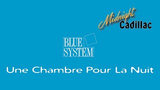 BLUE SYSTEM Une Chambre Pour La Nuit