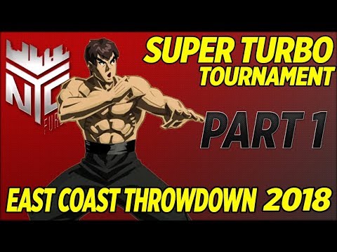 [Super Street Fighter II Turbo] 2 OLD 2 FURIOUS x East Coast Throwdown 2018 -  PART 1 (4k/60fps)
