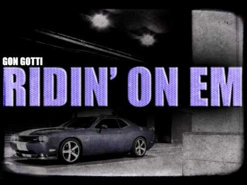 Gon Gotti - Ridin' On Em