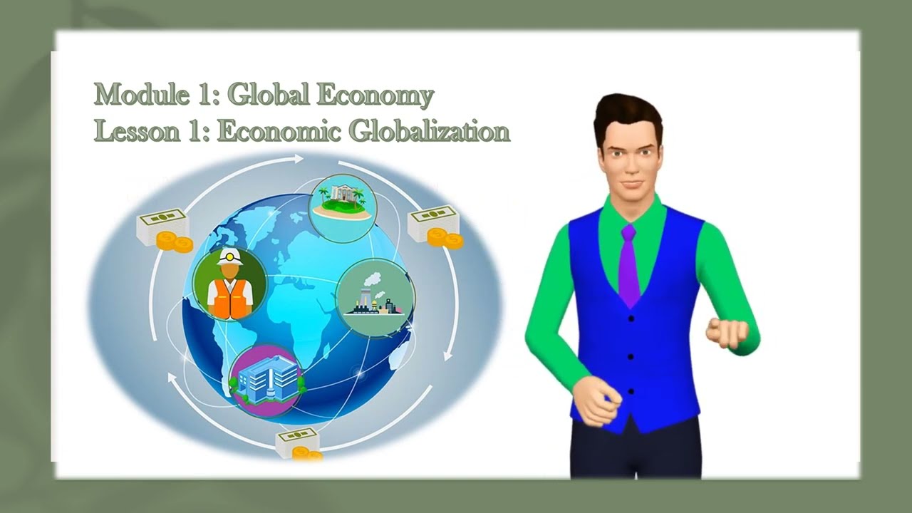 M02 L01 Economic Globalization
