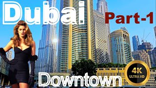 Downtown Dubai Amazing and Incredible Walking Tour Dubai UAE Part 1