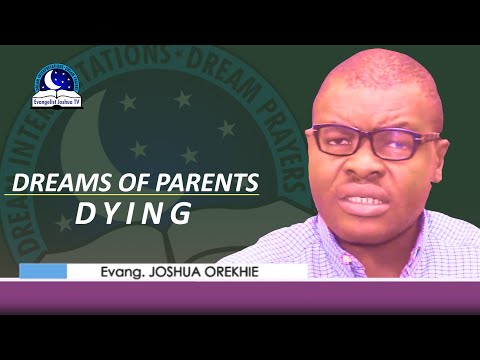 Dreams About Parents Dying  - Biblical Meaning and Symbolism
