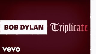 Bob Dylan - When the World Was Young (Official Audio)