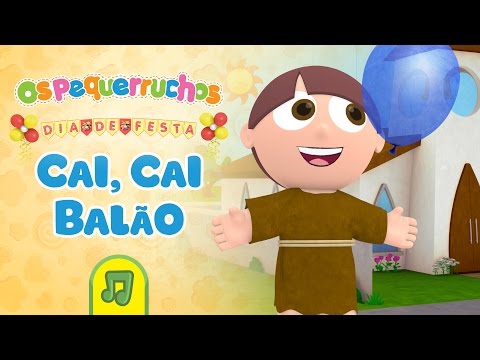 Os Pequerruchos - Cai, Cai Balão / Capelinha de Melão [DVD Dia De Festa]