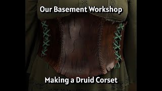Making a Druid Corset
