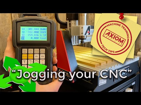 Axiom CNC Training & Tech Tips (How to Jog your machine)