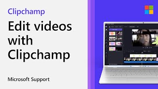 How to edit videos with Clipchamp | Microsoft