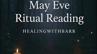 May Eve 4/30 Ritual Reading | Book of Shadows | Rudemus Sabbat Blessings