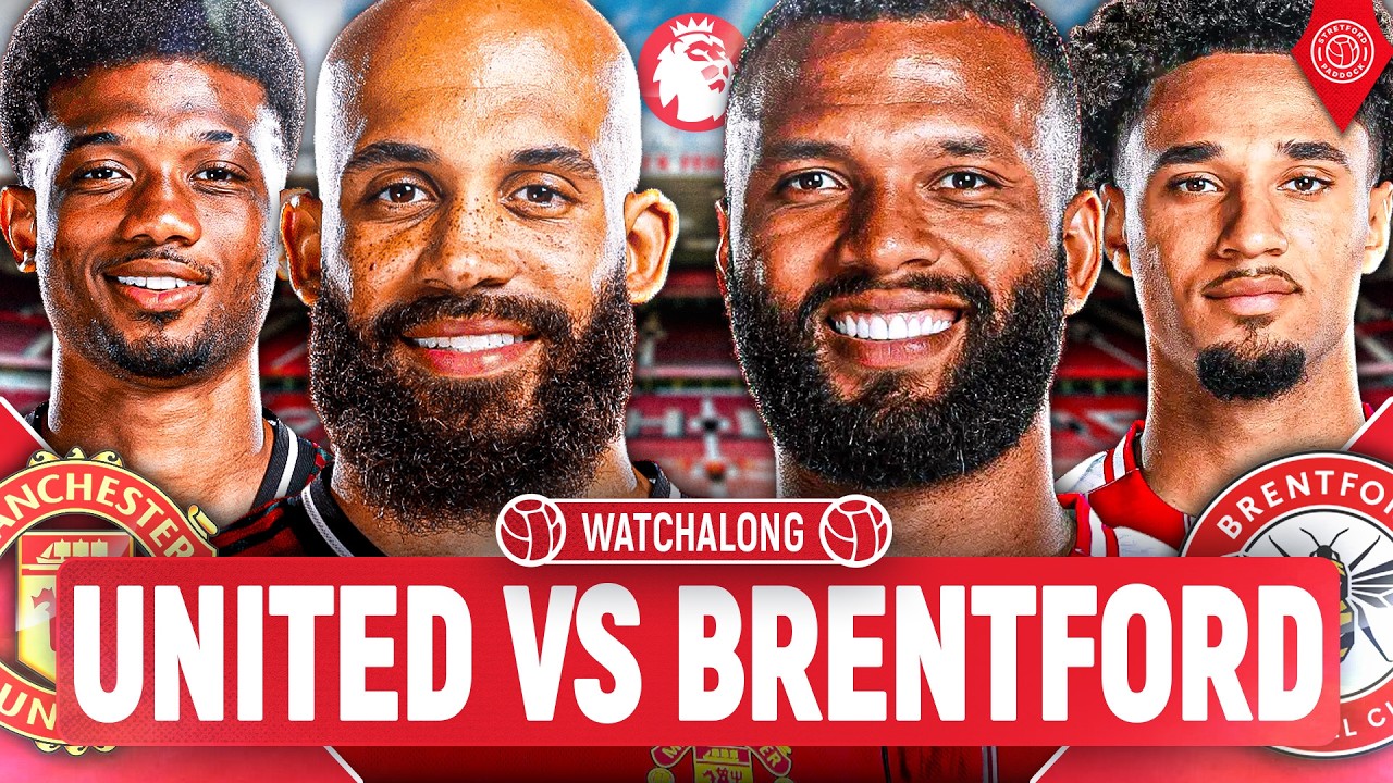 Manchester United Vs Brentford | LIVE Premier League WatchAlong