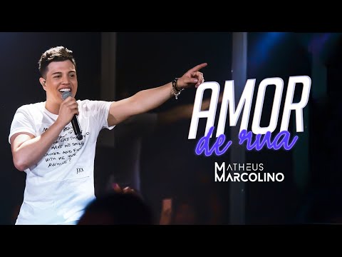 Matheus Marcolino - Amor de Rua | DVD Eu Sou de Lua