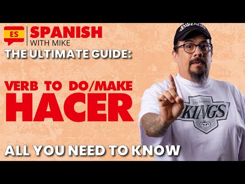 The Ultimate Guide to the Verb HACER in Spanish (for English speakers)