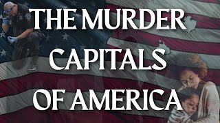 TOP 10 AMERICAN CITIES WITH THE HIGHEST HOMICIDE RATES 2025