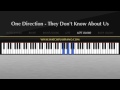 One Direction - They Don't Know About Us [Piano ...