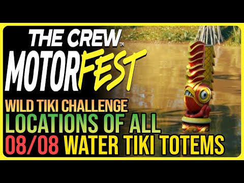 All 8 Water Tiki Locations Crew Motorfest - Wild Tiki Challenge
