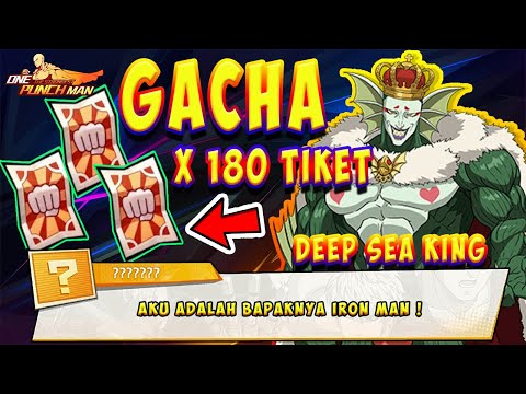 GACHA 180 TIKET BUAT DEEP SEA KING RATE UP | ONE PUNCH MAN THE STRONGEST