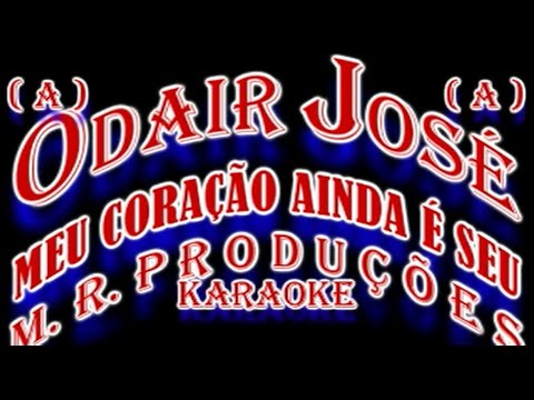 Meu Coração Ainda É Seu - Odair José