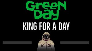 Green Day • King For A Day (CC) 🎤 [Karaoke] [Instrumental Lyrics]