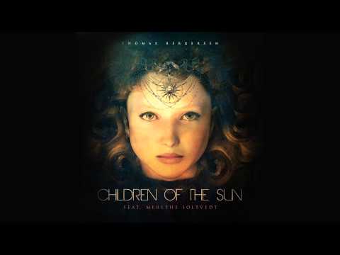 Thomas Bergersen - Children of the Sun (feat. Merethe Soltvedt)