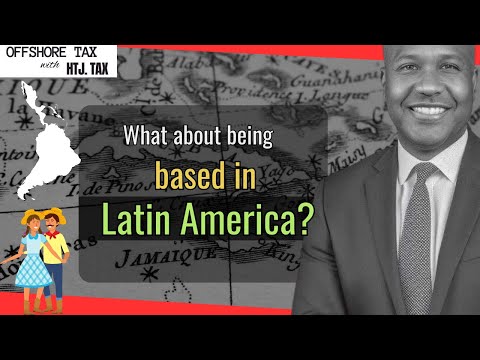 [ Offshore Tax ] What about being based in Latin America?