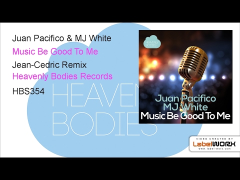 Juan Pacifico & MJ White - Music Be Good To Me (Jean-Cedric Remix)