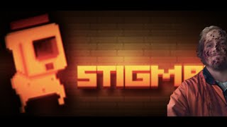 69 DEATHS! HUR HUR! | Stigmat!