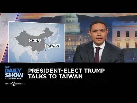 ザ・デイリーショー - トランプ次期大統領が台湾と会談 (The Daily Show - President-Elect Trump Talks to Taiwan)