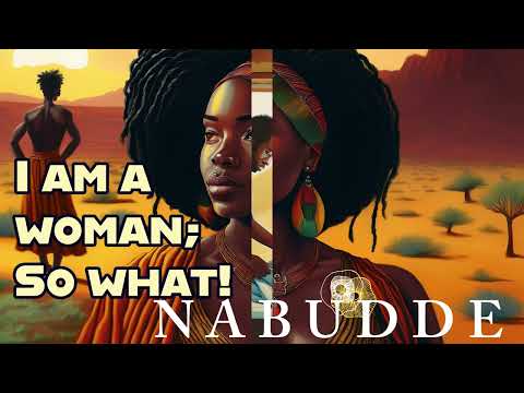 Nabudde - I am a woman - so what?