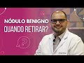 Nódulo benigno na mama: quando retirar?