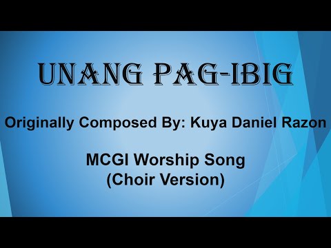 Unang Pag-ibig | MCGI | Worship Song