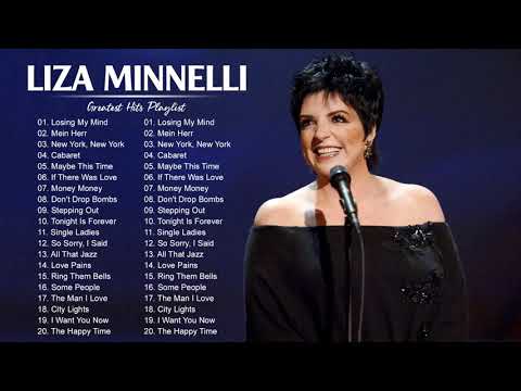 LizaMinnelli Greatest Hits Full Album - Best Songs Of LizaMinnelli Playlist 2021