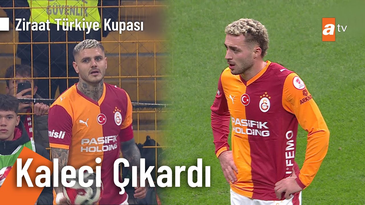Icardi Galatasaray'ı 2 farkla öne geçirecek golü atamadı - Ziraat Türkiye Kupası