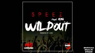 Speez - WildOut Feat. GS (@Speez_IDJ @ThisIsGS)