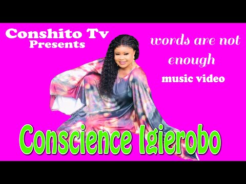 CONSCIENCE IGIEROBO - WORDS ARE NOT ENOUGH   {Official Video}