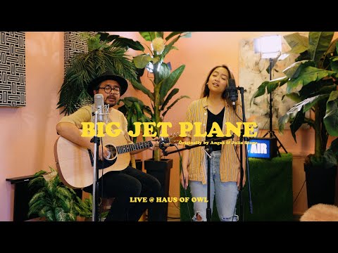 Big Jet Plane - @angusandjuliastone (Cover) by The Macarons Project - Live @ Haus of Owl