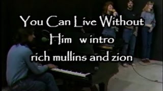 you can live without him w intro