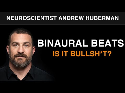 Neuroscientist Andrew Huberman on Binaural Beats: Do They Work? How?