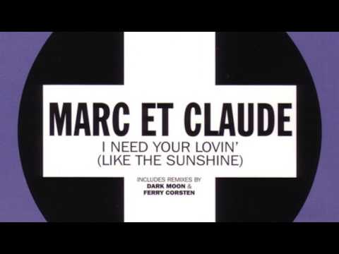Marc et Claude - I Need Your Lovin' (Dark Moon Remix) (HD)