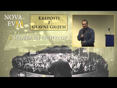 3. Srdžba ili krotkost - (Kreposti i glavni grijesi)