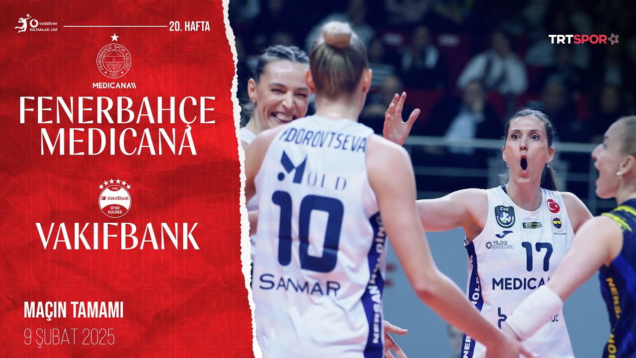 🔴 CANLI | Fenerbahçe Medicana - VakıfBank "Vodafone Sultanlar Ligi"