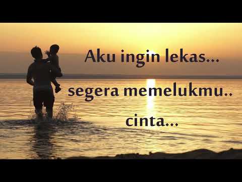 D'MASIV Feat Pusakata - Ingin Lekas Memelukmu Lagi (Lirik)