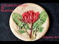 CASTING FLOWERS IN PLASTER